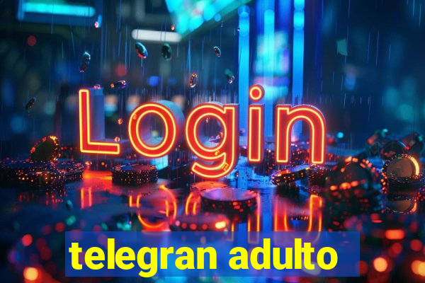 telegran adulto